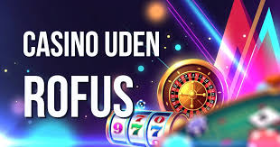 De Bedste Casinoer Uden ROFUS – Spil Uden Bekymringer